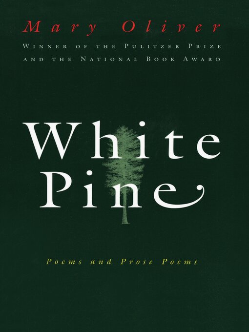 Title details for White Pine by Mary Oliver - Wait list